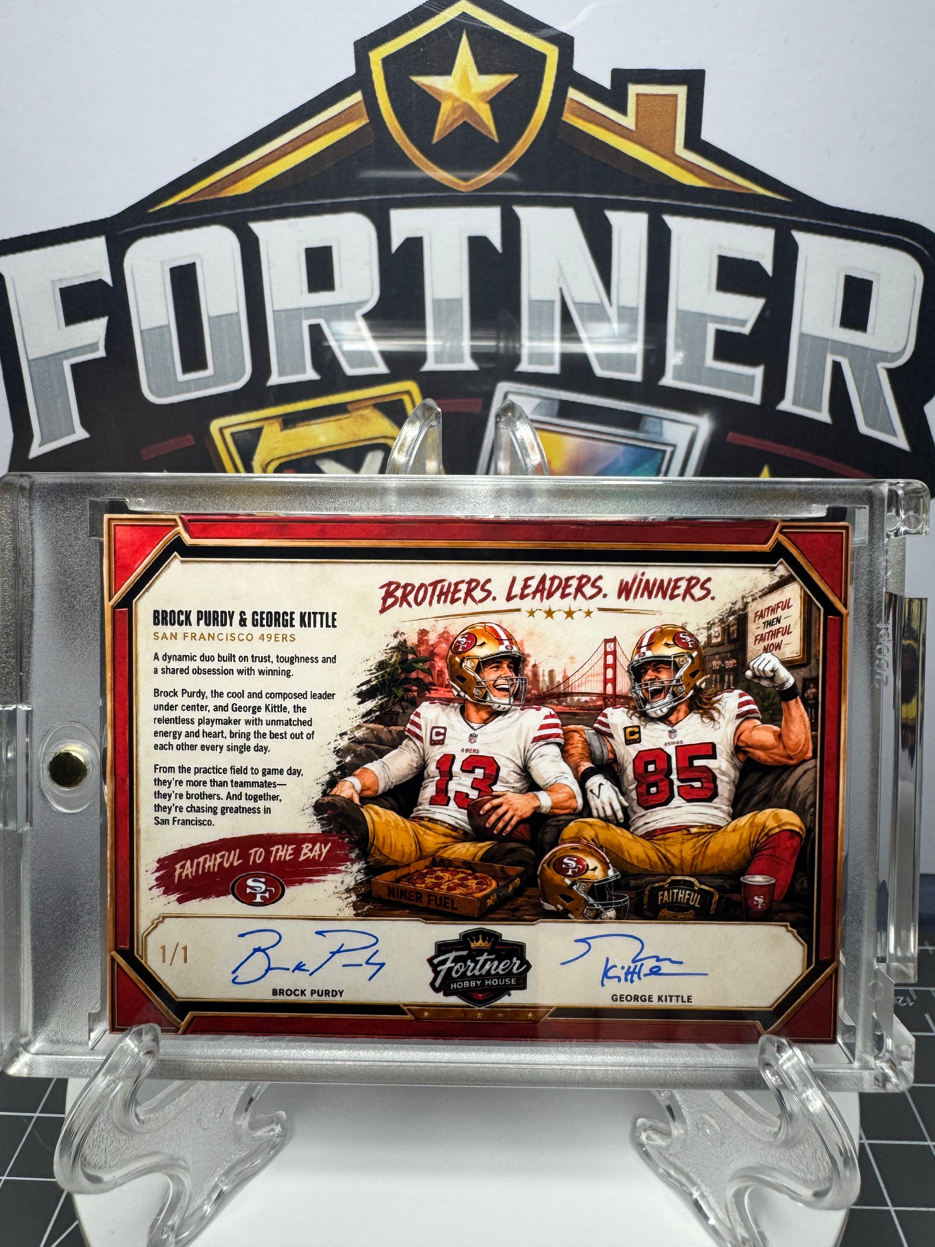 Brock Purdy & George Kittle | San Francisco 49ers | 1/1 Custom Card | Brothers. Leaders. Winners. Edition